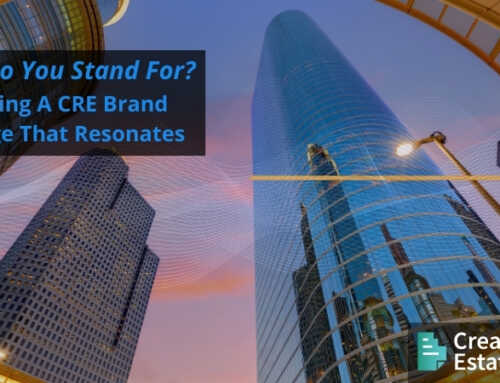 What Do You Stand For? Crafting A CRE Brand Message That Resonates