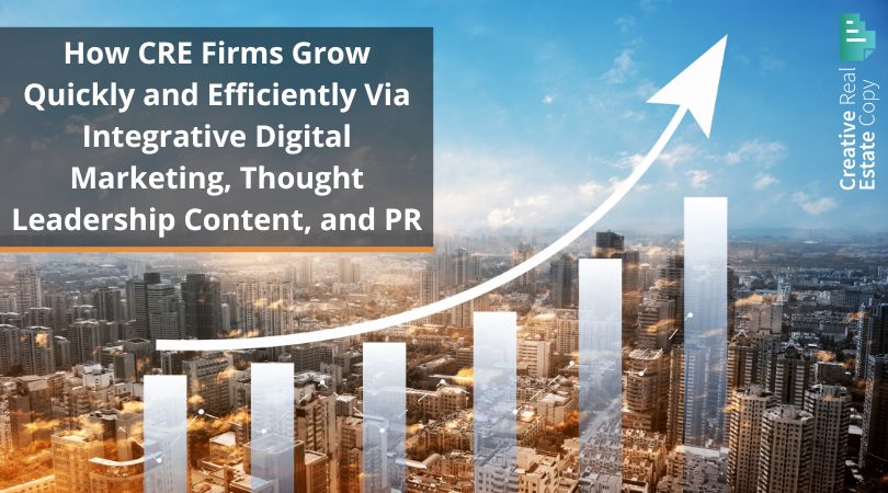 Discover how CRE firms can accelerate growth and enhance efficiency with integrative digital marketing, thought leadership, and PR strategies. Learn the benefits of partnering with specialized marketing firms for faster, cost-effective results.