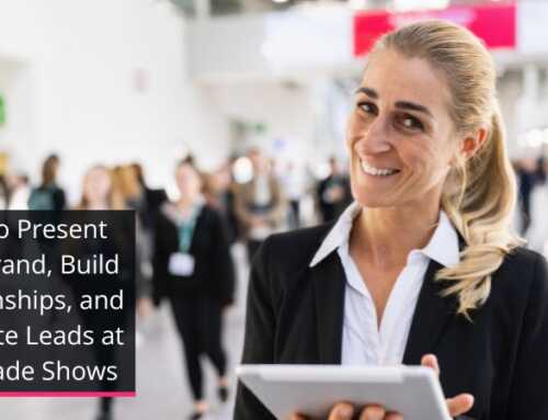 How to Present Your Brand, Build Relationships, and Generate Leads at CRE Trade Shows